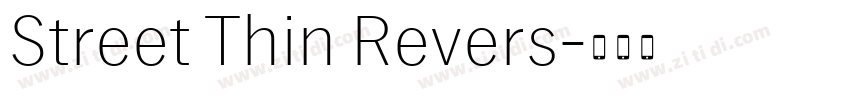 Street Thin Revers字体转换 Street Thin Revers字体转换